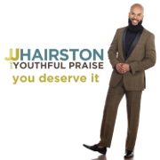You Deserve It (Deluxe Edition) - J.J. Hairston & Youthful Praise
