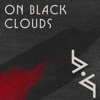 On Black Clouds - Single