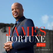 Live Through It - James Fortune & FIYA