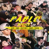 Pablo (feat. Heavy White, Danner, Vidalma & Damol) [Remix] artwork
