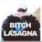 Bitch Lasagna - NK lyrics