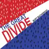 Stream & download The Great Divide - Single