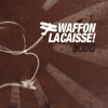 Waffon La Caisse!, 2012