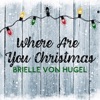 Where Are You Christmas - Single