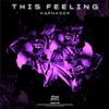 This Feeling - Single