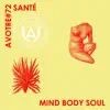 Stream & download Mind Body Soul - Single