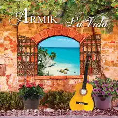 La Vida by Armik album reviews, ratings, credits