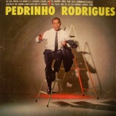Pedrinho Rodrigues (1963) [feat. Ed Lincoln] artwork