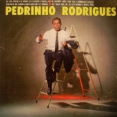 Pedrinho Rodrigues - Faço um Lé Lé Lé