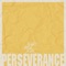 Perseverance - Majik Duce lyrics