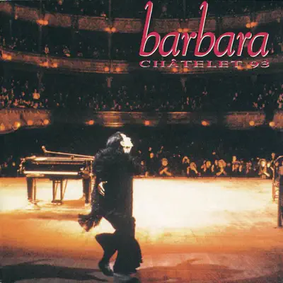 Barbara Châtelet 93 (Live - Châtelet 93) - Barbara