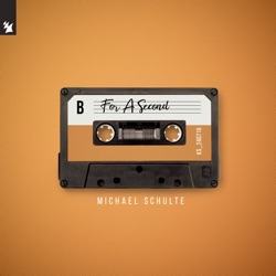 Michael Schulte - For a Second