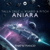 Aniara (Talla 2xlc Vs. Xijaro & Pitch) - Single