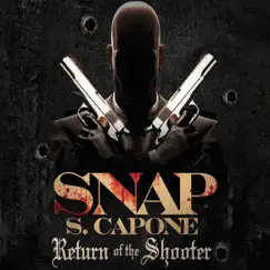 Return of the Shooter by Snap Capone album reviews, ratings, credits
