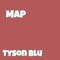 Map - Tyson Blu lyrics