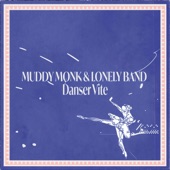 Danser Vite (feat. Muddy Monk)
