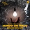 Mundo Sin Miedo (Sonido Violento) [feat. Elias Torreglosa & Metric] [Sencillo] - Single