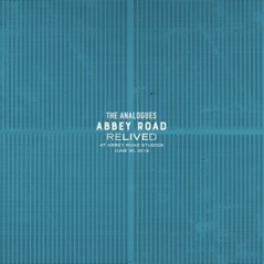 Abbey Road Relived (At Abbey Road Studios June 30, 2019)
