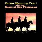 Down Memory Trail With Sons of the Pioneers artwork