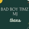 Bad Boy Timz MJ - Single