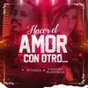 Hacer el amor con otro (feat. Yahaira Plasencia) - Single album lyrics, reviews, download