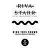 Riva Starr - Ride This Sound (feat. Imaginary Cities)