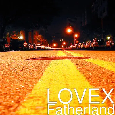 Fatherland - Single - Lovex