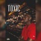 Toxic - Elmo Norville lyrics