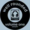 Stream & download Well Rounded Volume One