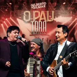 O Pau Tora (Ao Vivo) [feat. Tostao] - Single - Gilberto e Gilmar