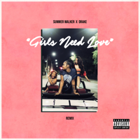 Summer Walker & Drake - Girls Need Love (Remix) - Single artwork