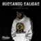 Buscando Salidas (feat. Askoman & Mad One) - Colombianos Luchadores & Albrak lyrics