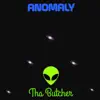 Anomaly - Single album lyrics, reviews, download