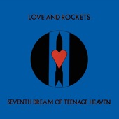 Love and Rockets - Haunted When the Minutes Drag