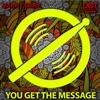 You Get the Message - Single