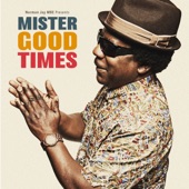 Mister Good Times artwork