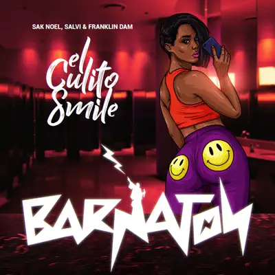 El Culito Smile - Single - Sak Noel