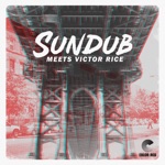 SunDub & Victor Rice - Close to Me Dub