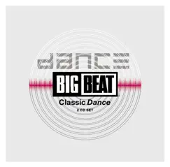Dance - Big Beat Classic by Various Artists album reviews, ratings, credits