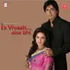 Ek Vivaah..Aisa Bhi (Original Motion Picture Soundtrack) album lyrics, reviews, download