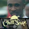 Stream & download Chill Spot - Single