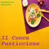 Il cuoco pasticcione - Single album lyrics, reviews, download