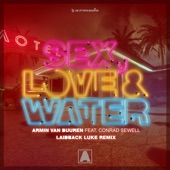 Sex, Love & Water (feat. Conrad Sewell) [Laidback Luke Extended Remix] artwork