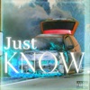 Just Know - Single