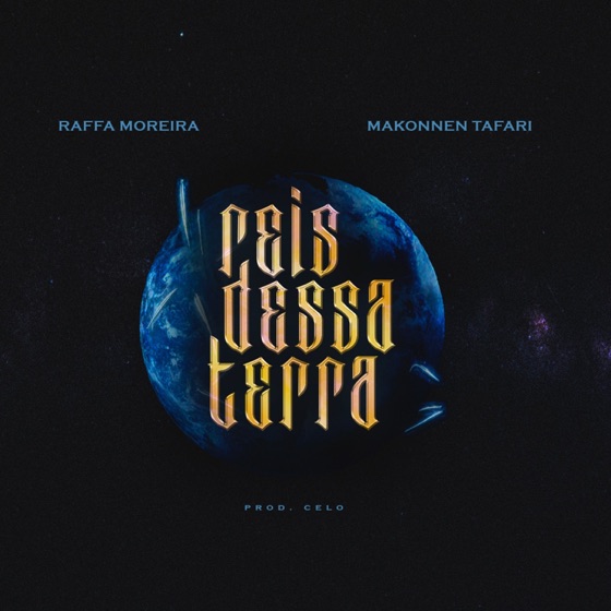 Cover artwork for Reis Dessa Terra (feat. Makonnen Tafari)