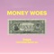 Money Woes (feat. Danny Ali) - iraya lyrics