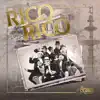 Rico Rico - Single album lyrics, reviews, download