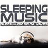 Sleeping Music: Sleep Music Delta Waves - Adrew Visser