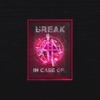 (Break) In Case Of... - Single