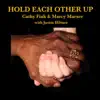 Hold Each Other Up (with Justin Hiltner) - Single album lyrics, reviews, download